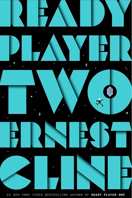 La couverture du livre Ready Player Two Ernest Cline publiera un nouvel ouvrage Ready Player Two cet automne