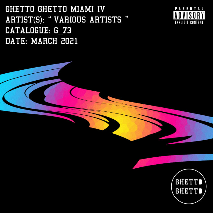 La compilation Miami IV de Ghetto Ghetto comprend Rich DietZ, Stanley Kubrix, DiploMatt et SHAW, entre autres.