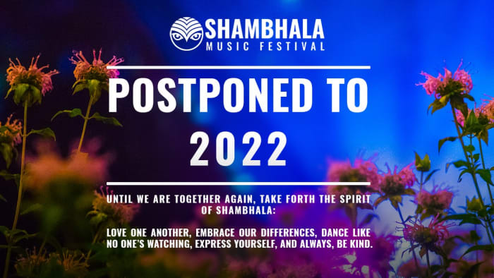 L'édition 2021 du Shambhala Music Festival a été reportée en raison de l'impact du COVID-19.