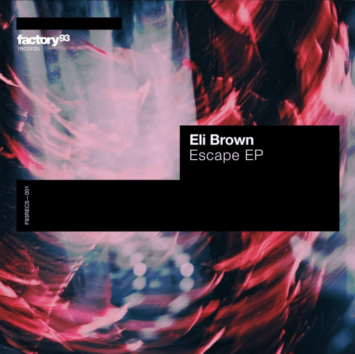 Eli Brown lance la nouvelle impression Factory 93 Records d'Insomniac