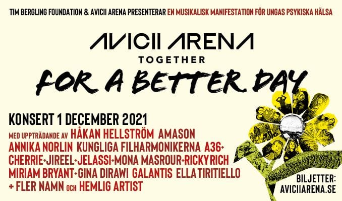 Flyer pour le premier concert hommage annuel à Avicii "Ensemble pour un jour meilleur", présenté par The Tim Bergling Foundation et Avicii Arena.